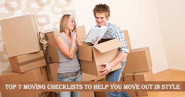 Top 7 Moving Checklists To Help You Move Out In Style
